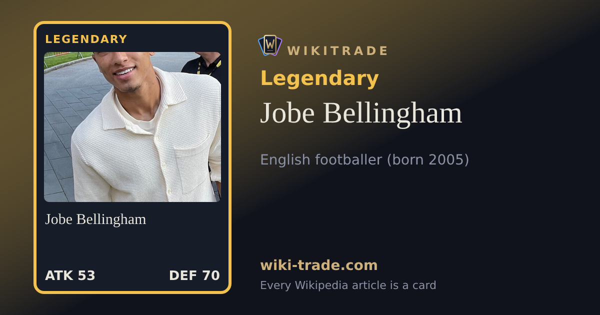 Jobe Bellingham — Legendary card