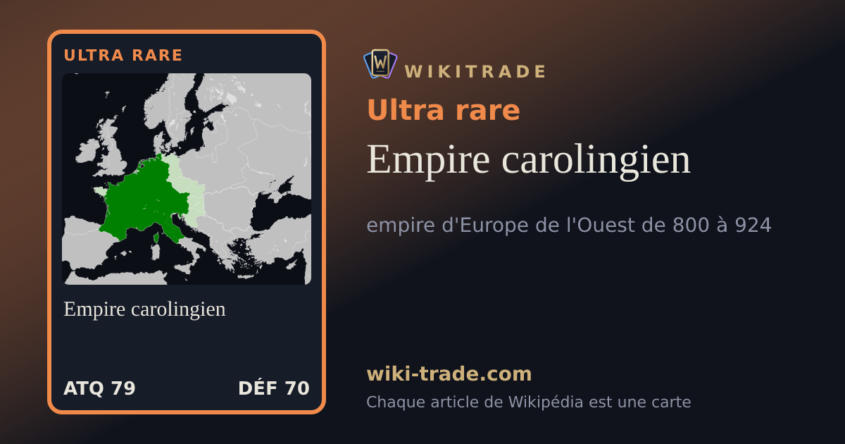 Empire carolingien — carte Ultra rare