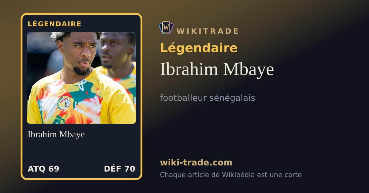 Ibrahim Mbaye — carte Légendaire