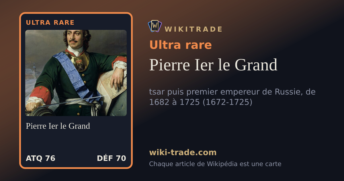 Pierre Ier le Grand — carte Ultra rare