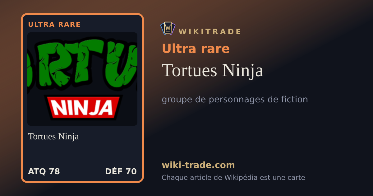 Tortues Ninja — carte Ultra rare