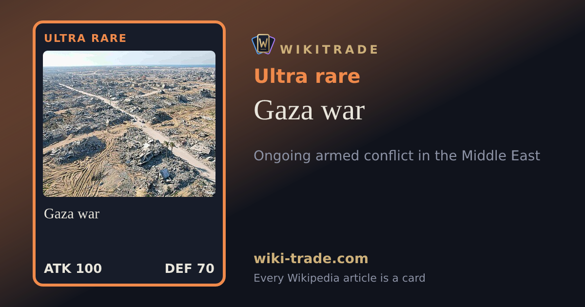 Gaza war — Ultra rare card