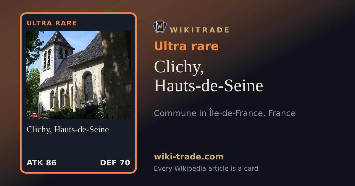 Clichy, Hauts-de-Seine — Ultra rare card