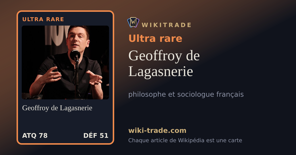 Geoffroy de Lagasnerie — carte Ultra rare