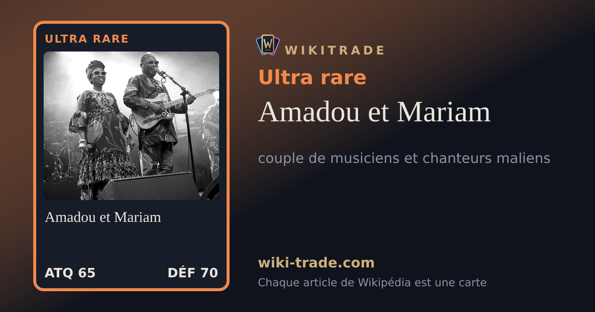 Amadou et Mariam — carte Ultra rare