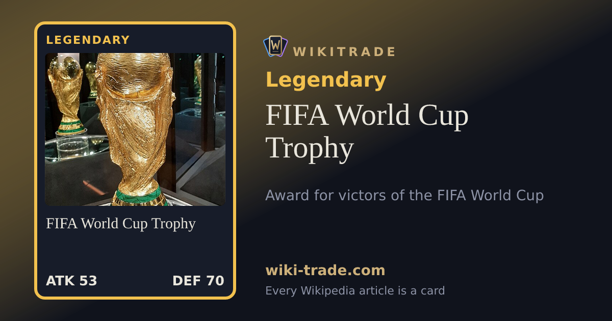 FIFA World Cup Trophy — Legendary card
