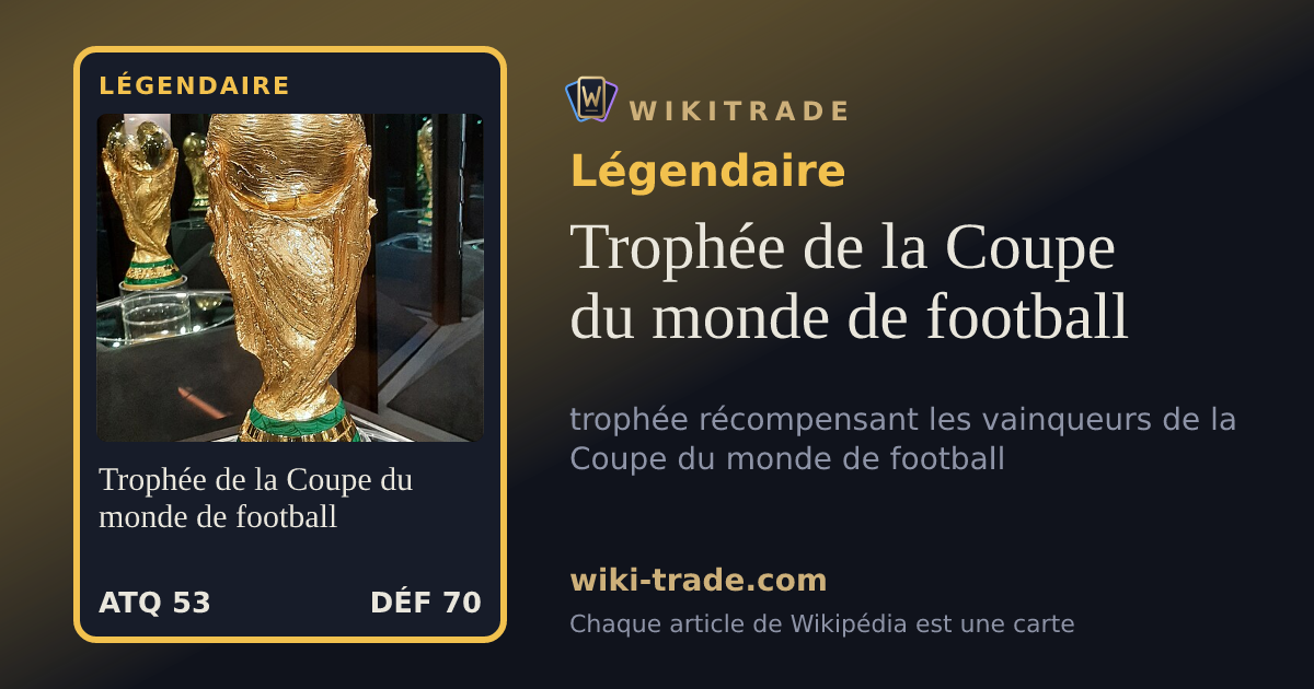 Trophée de la Coupe du monde de football — carte Légendaire