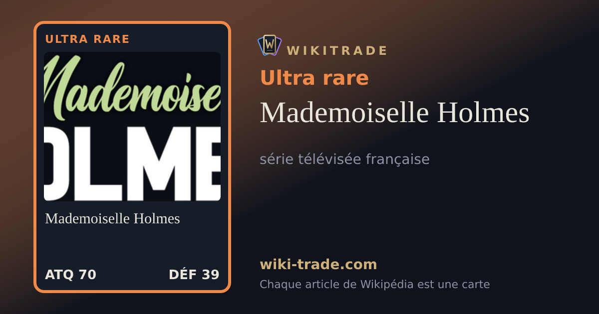 Mademoiselle Holmes — carte Ultra rare