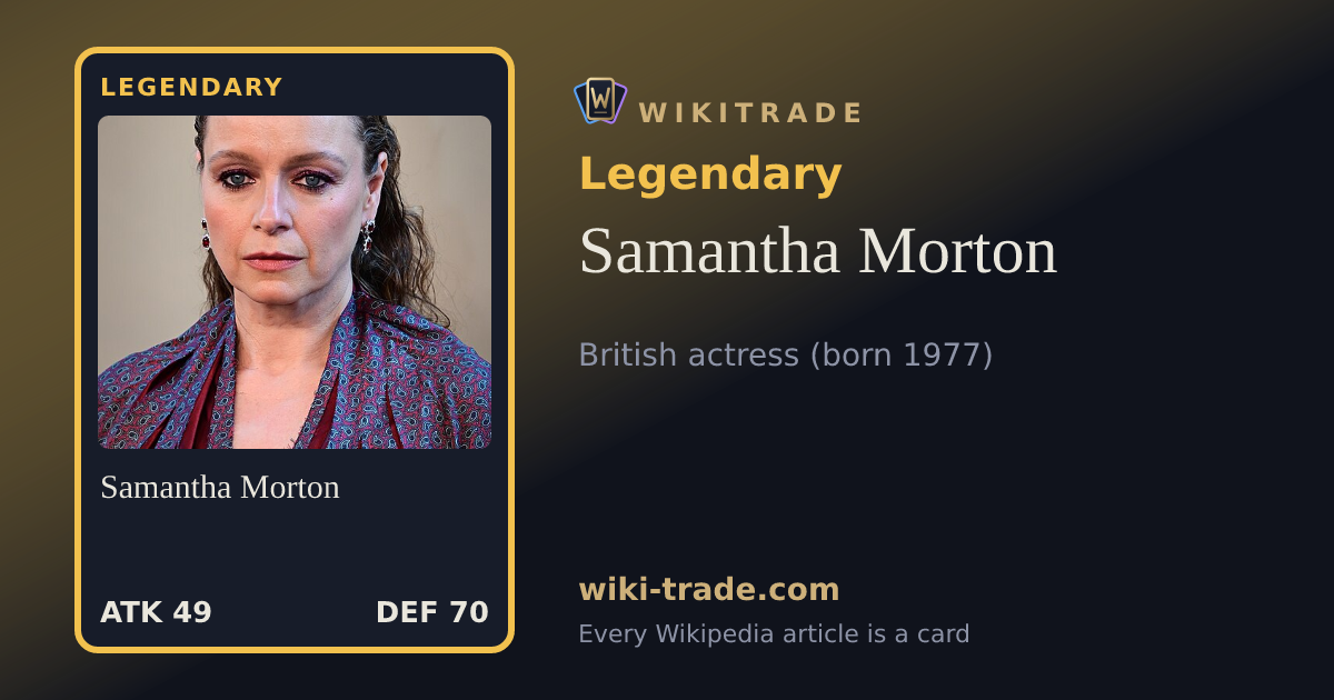 Samantha Morton — Legendary card