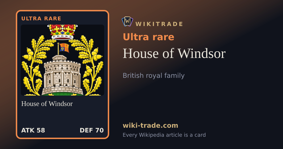 House of Windsor — Ultra rare card