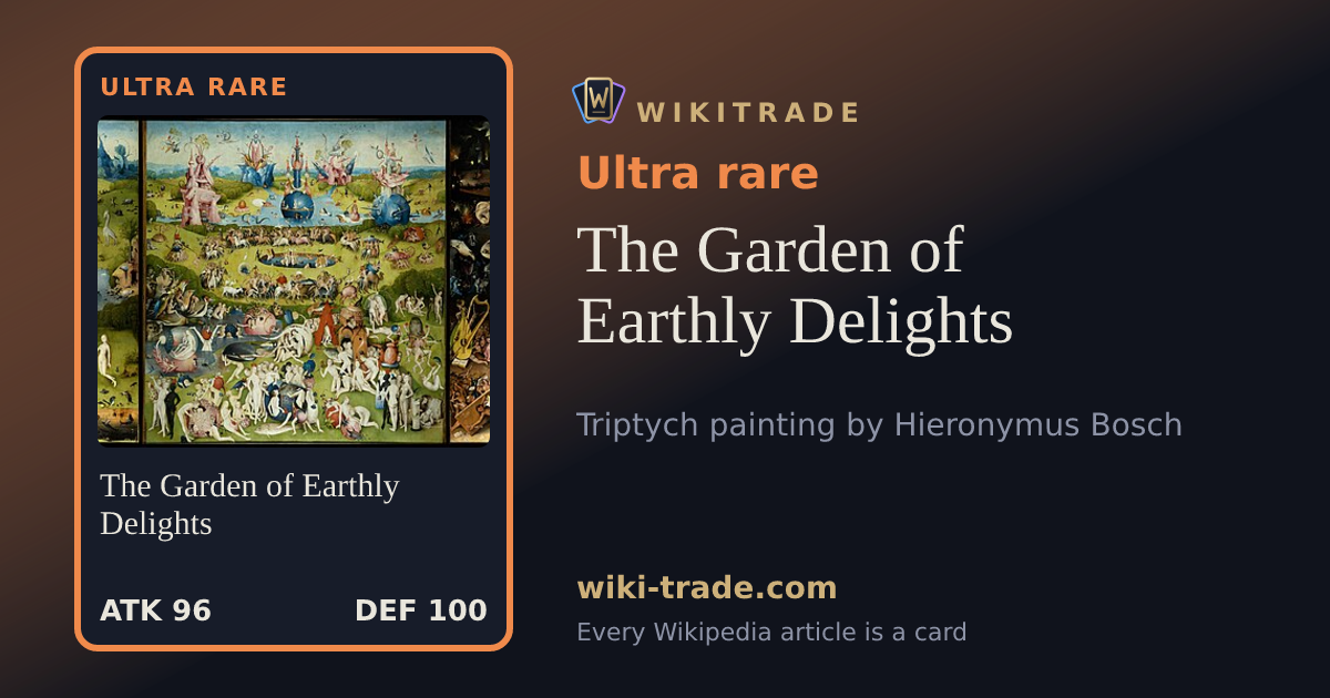The Garden of Earthly Delights — Ultra rare card