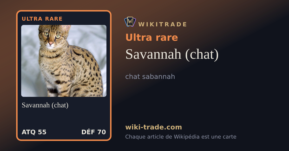 Savannah (chat) — carte Ultra rare