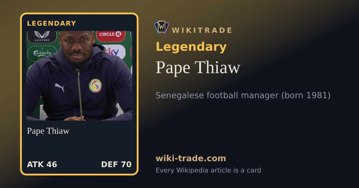 Pape Thiaw — Legendary card