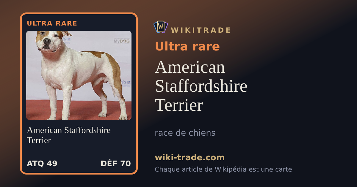 American Staffordshire Terrier — carte Ultra rare