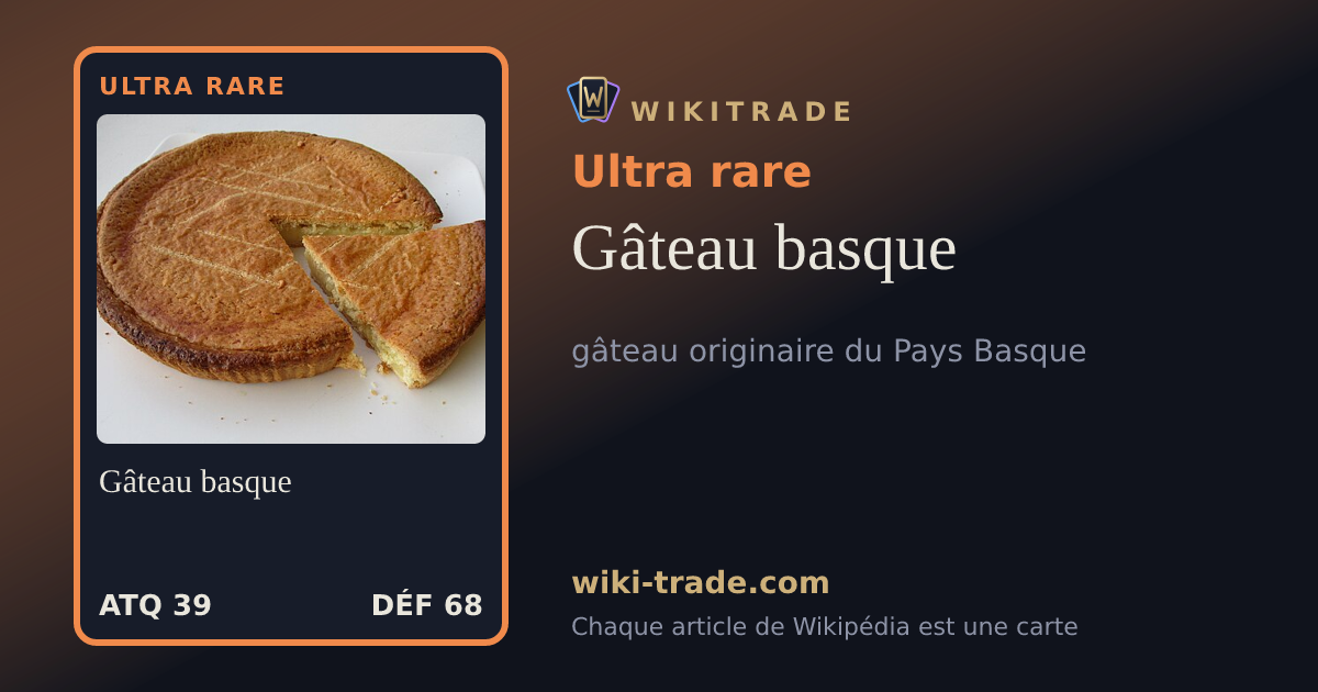 Gâteau basque — carte Ultra rare