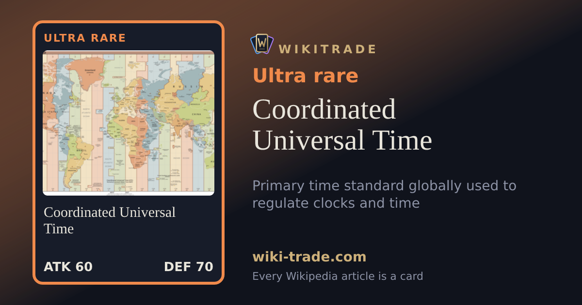 Coordinated Universal Time — Ultra rare card