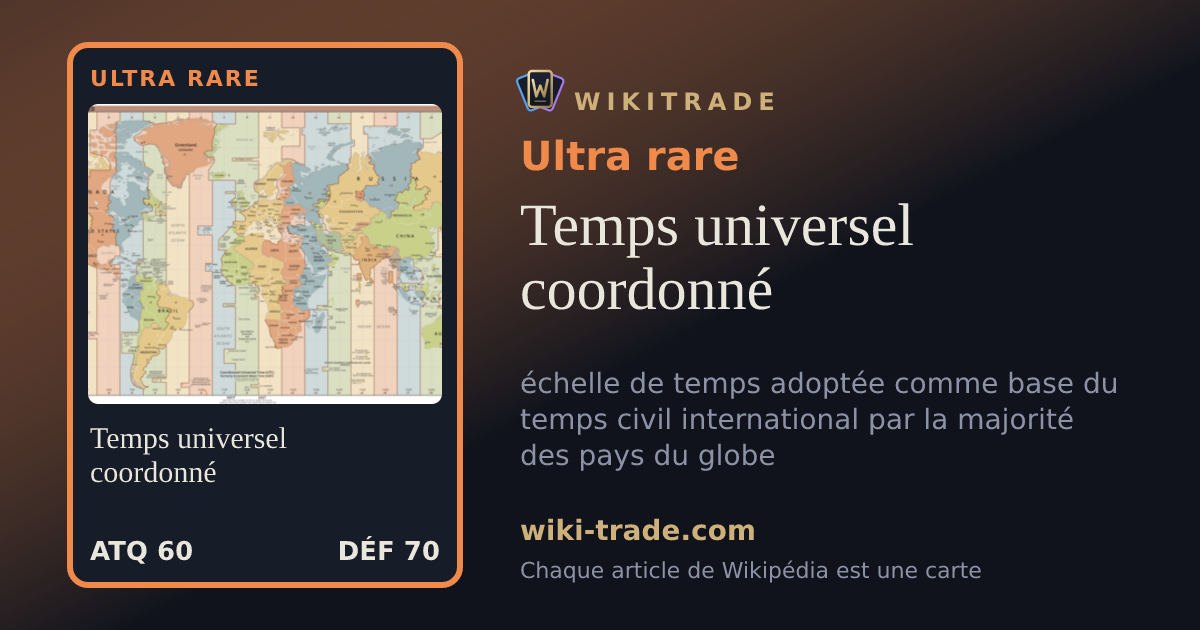Temps universel coordonné — carte Ultra rare
