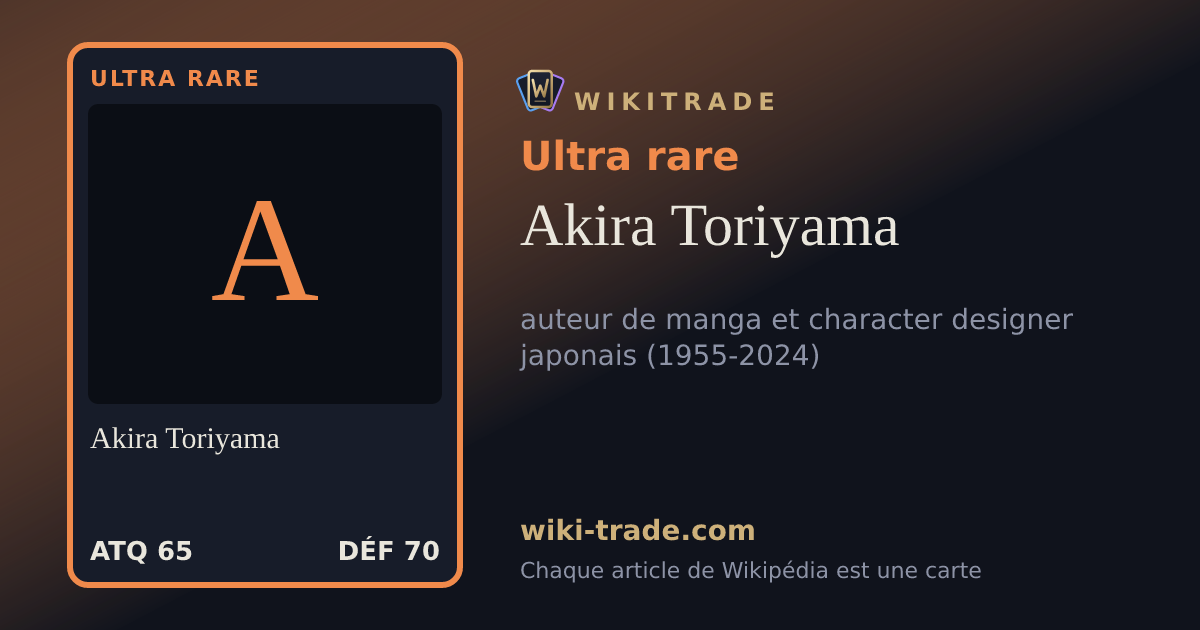 Akira Toriyama — carte Ultra rare