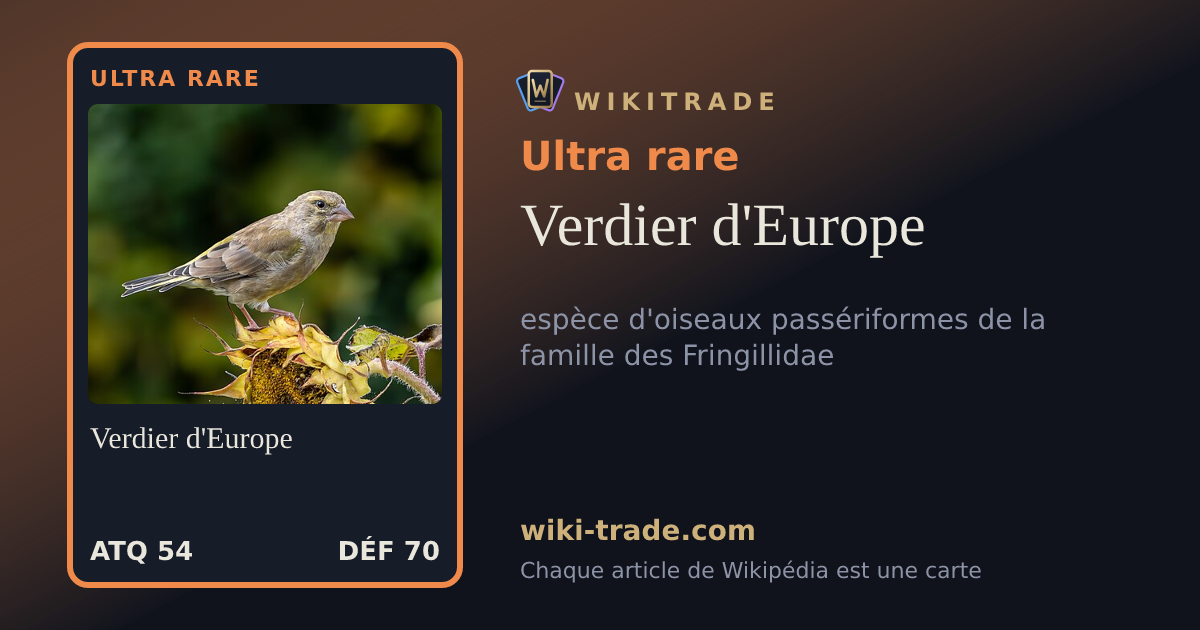 Verdier d'Europe — carte Ultra rare