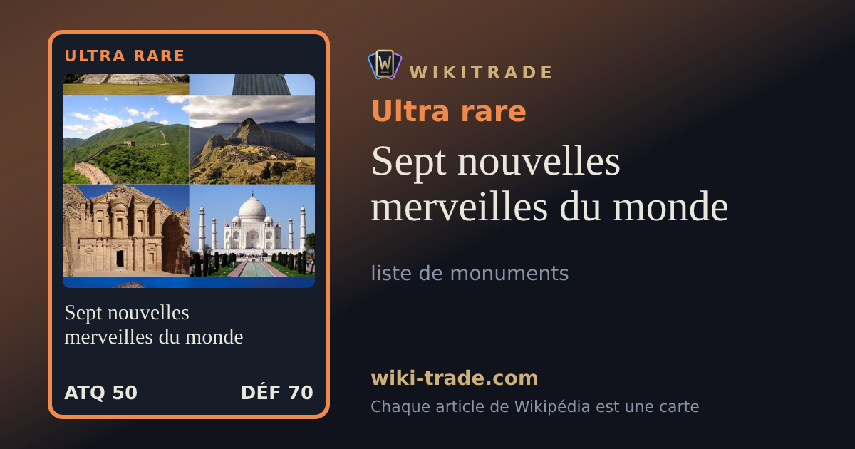 Sept nouvelles merveilles du monde — carte Ultra rare