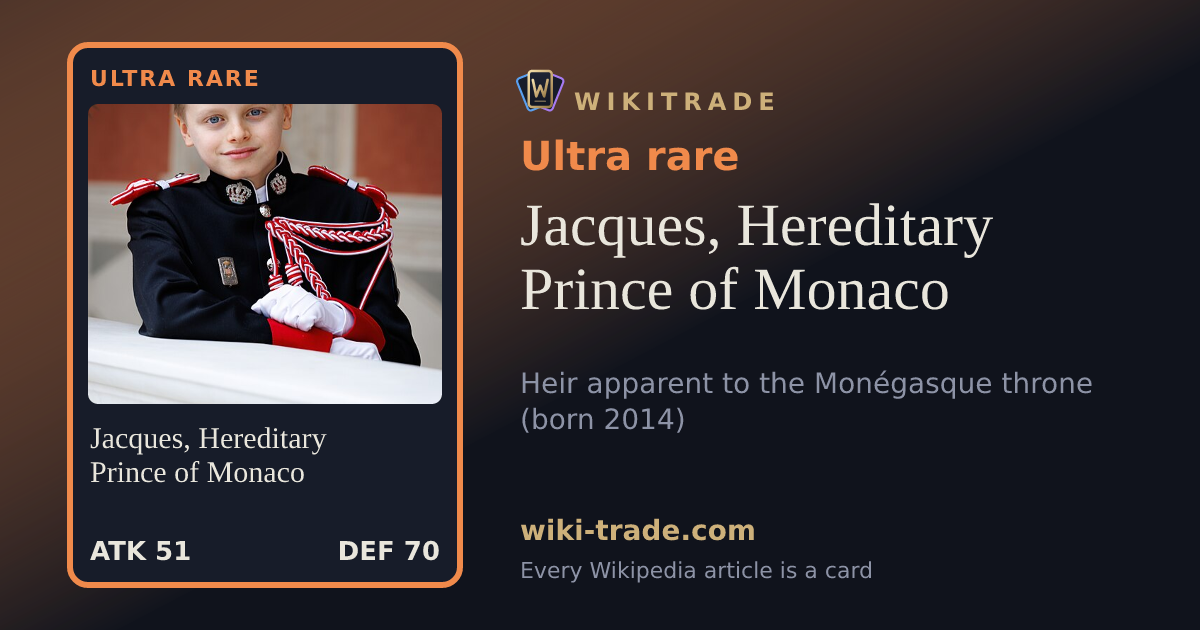 Jacques, Hereditary Prince of Monaco — Ultra rare card