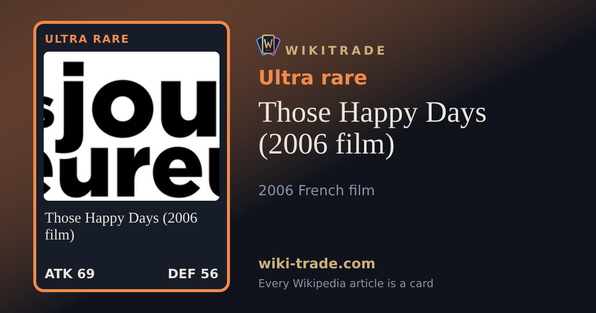 Those Happy Days (2006 film) — Ultra rare card