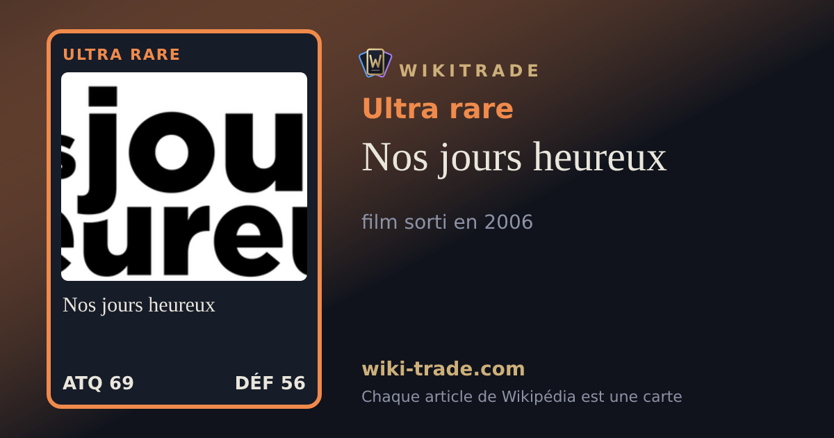 Nos jours heureux — carte Ultra rare