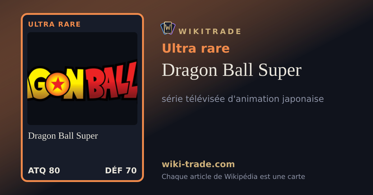 Dragon Ball Super — carte Ultra rare