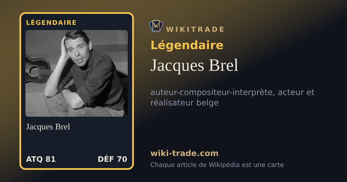 Jacques Brel — carte Légendaire
