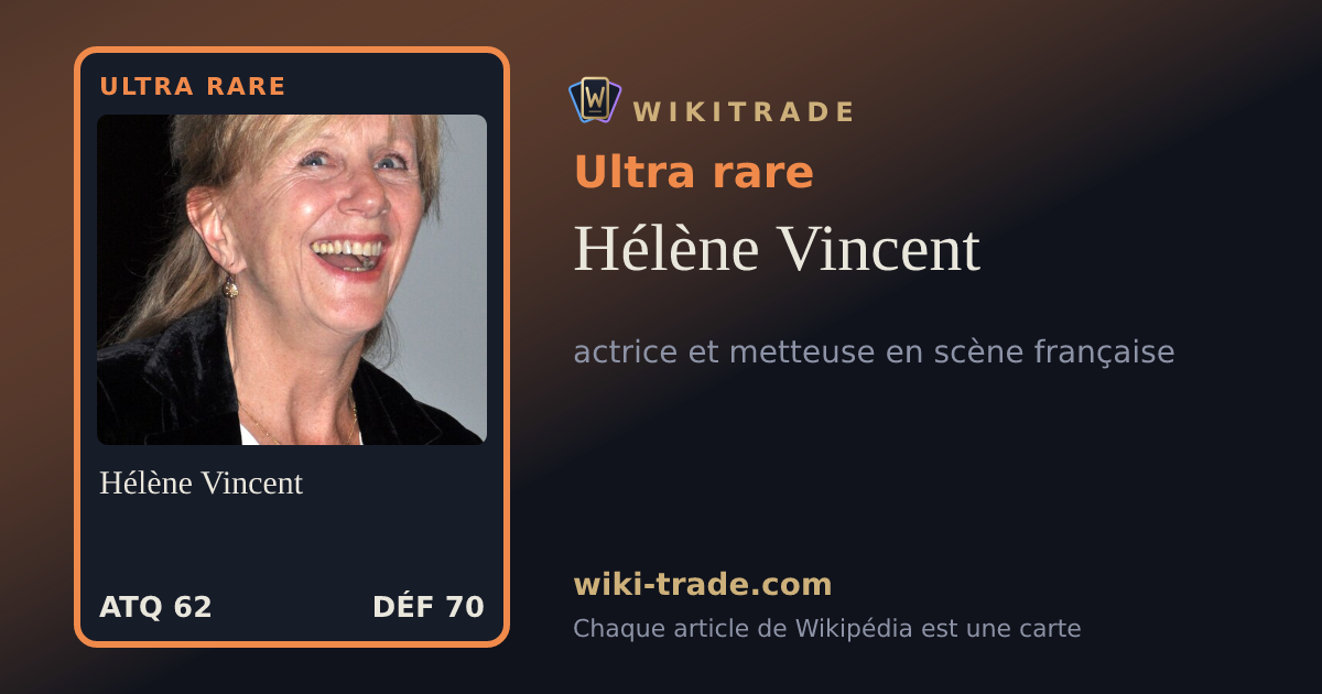 Hélène Vincent — carte Ultra rare