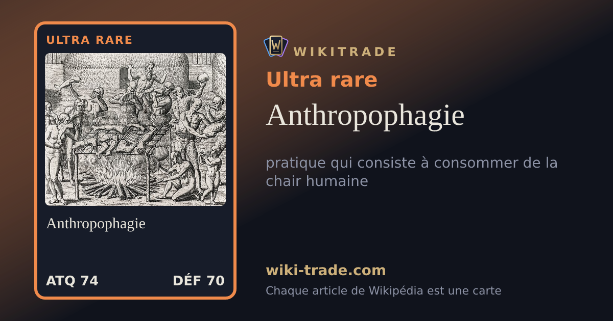 Anthropophagie — carte Ultra rare