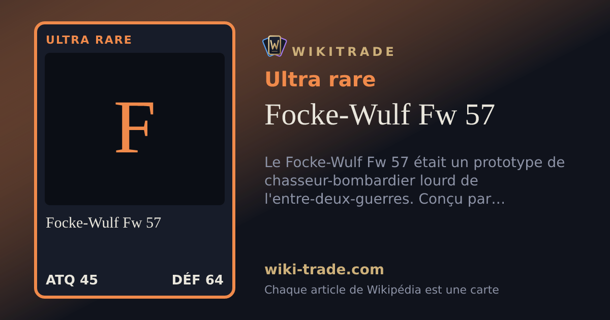 Focke-Wulf Fw 57 — carte Ultra rare