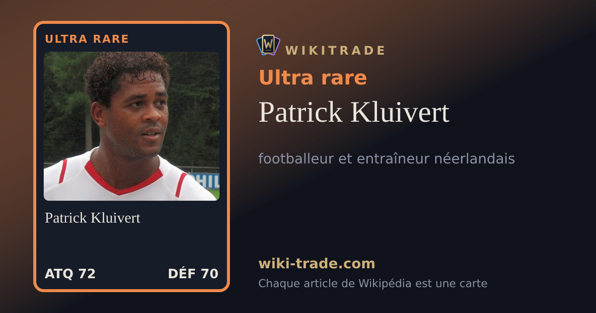 Patrick Kluivert — carte Ultra rare