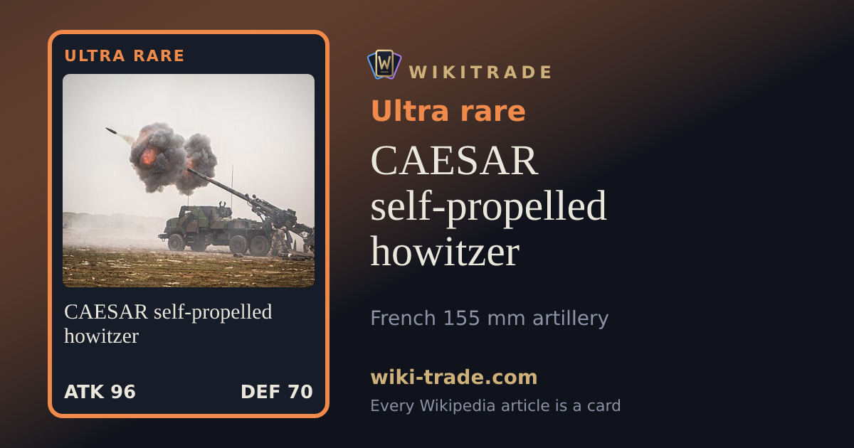 CAESAR self-propelled howitzer — Ultra rare card