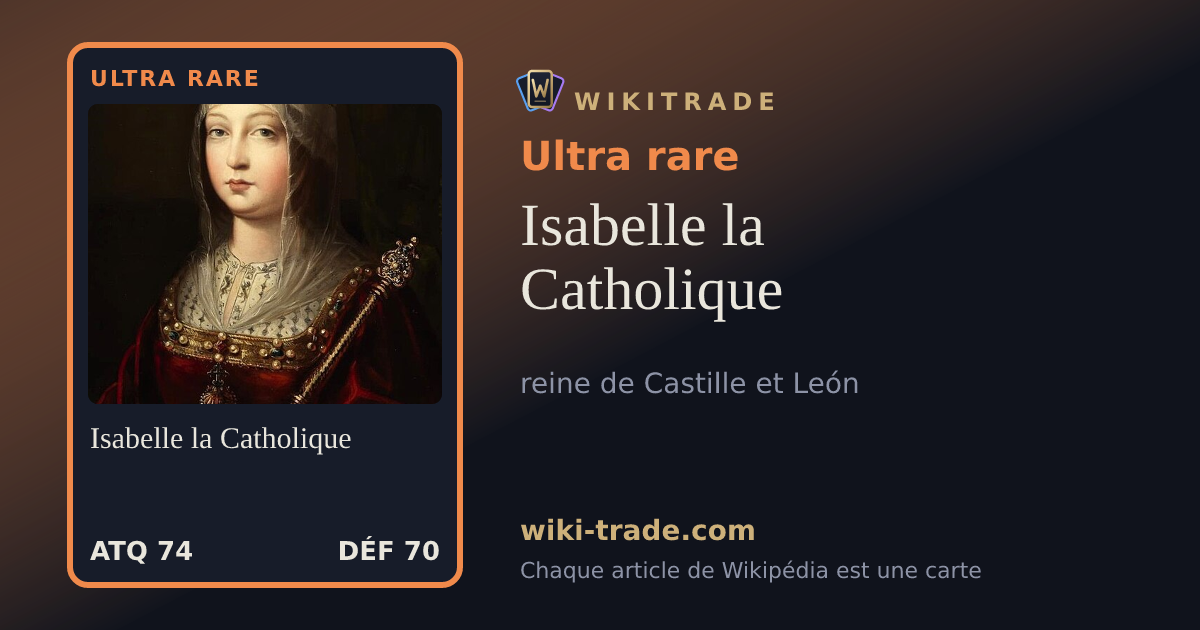 Isabelle la Catholique — carte Ultra rare