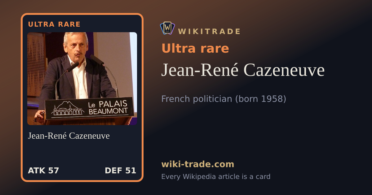 Jean-René Cazeneuve — Ultra rare card