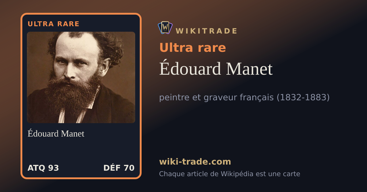 Édouard Manet — carte Ultra rare