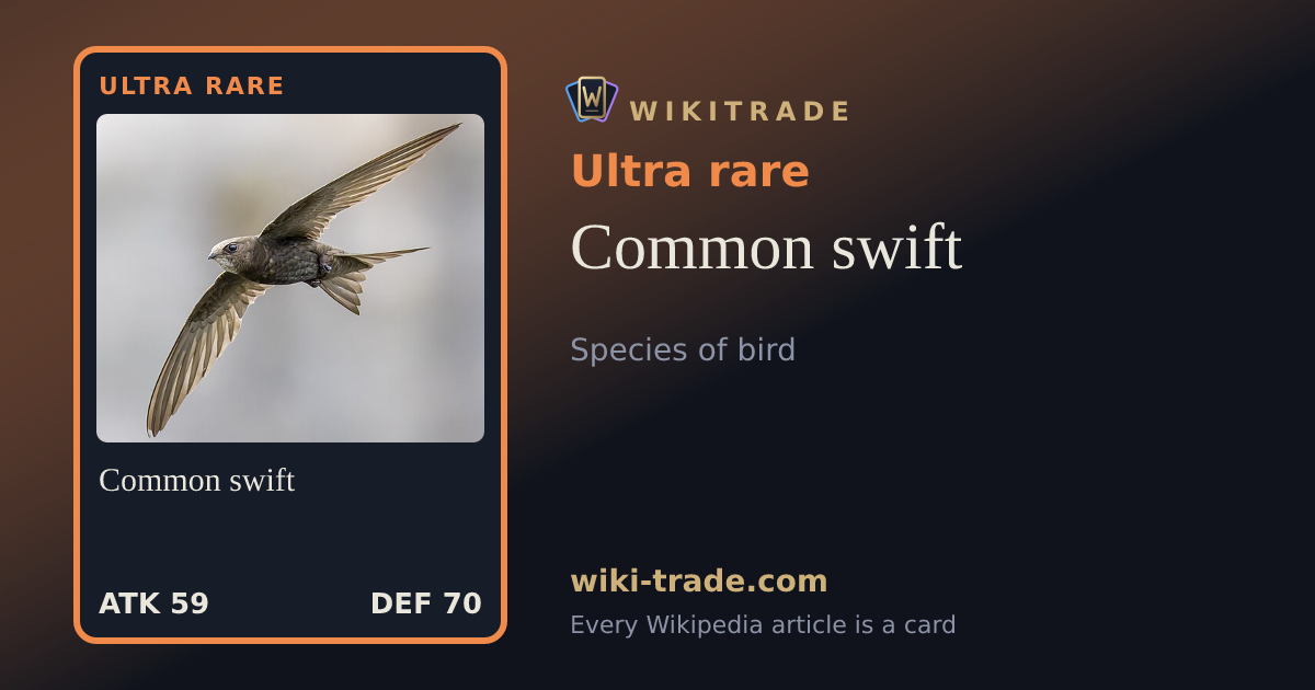 Common swift — Ultra rare card
