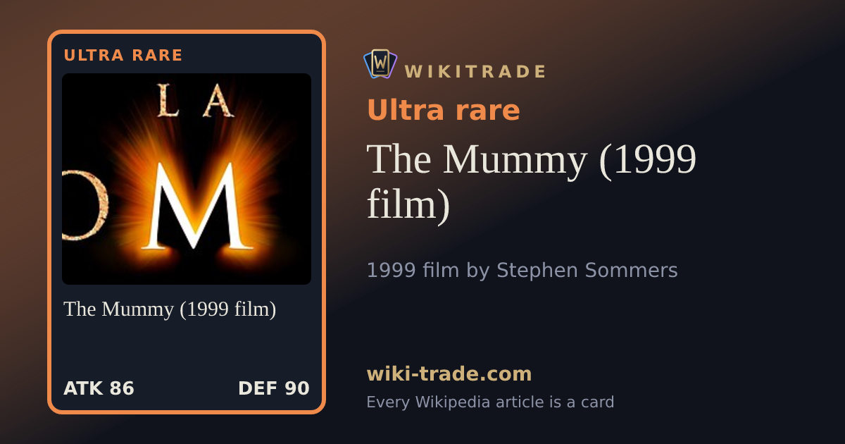 The Mummy (1999 film) — Ultra rare card