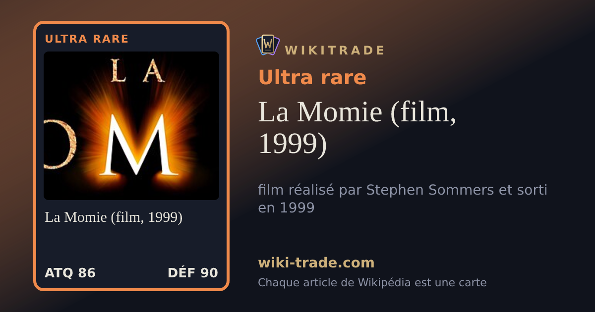 La Momie (film, 1999) — carte Ultra rare