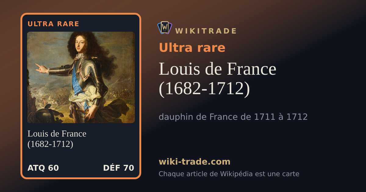 Louis de France (1682-1712) — carte Ultra rare