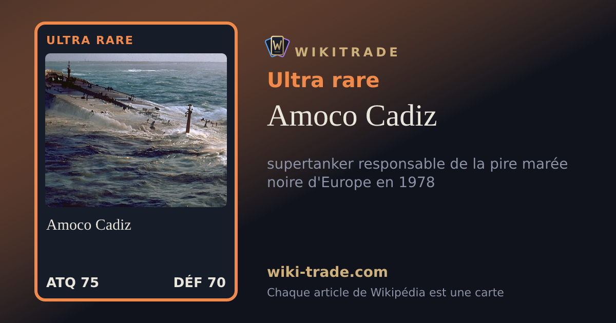 Amoco Cadiz — carte Ultra rare