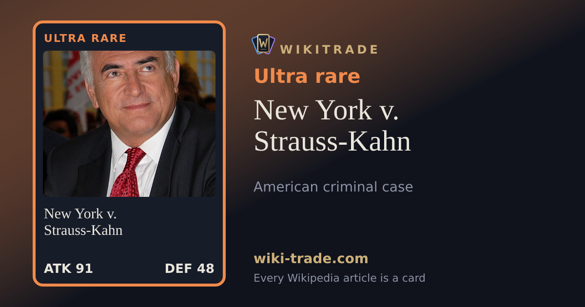New York v. Strauss-Kahn — Ultra rare card