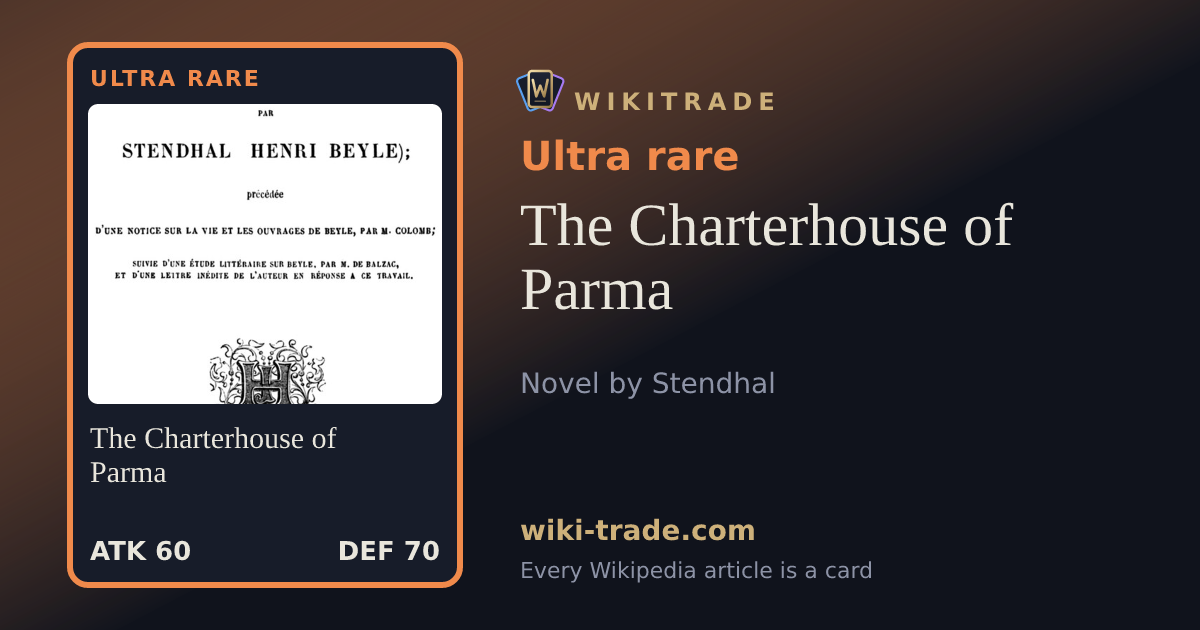 The Charterhouse of Parma — Ultra rare card