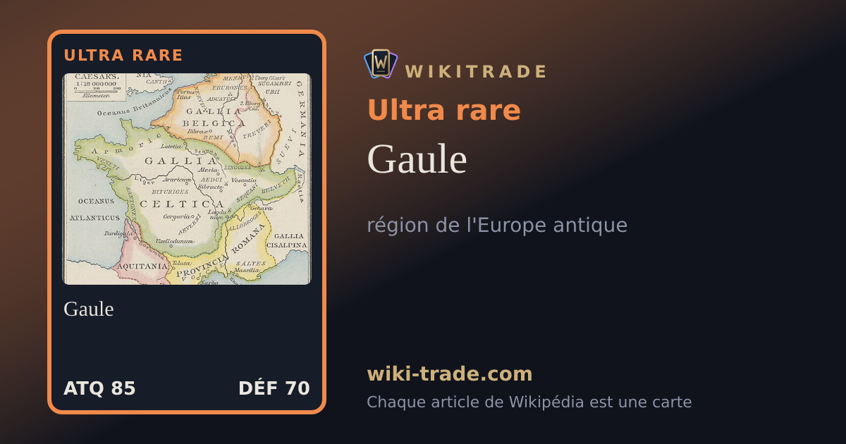 Gaule — carte Ultra rare