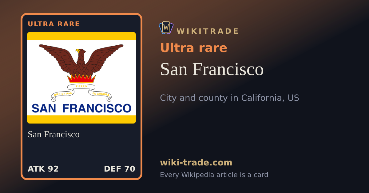 San Francisco — Ultra rare card