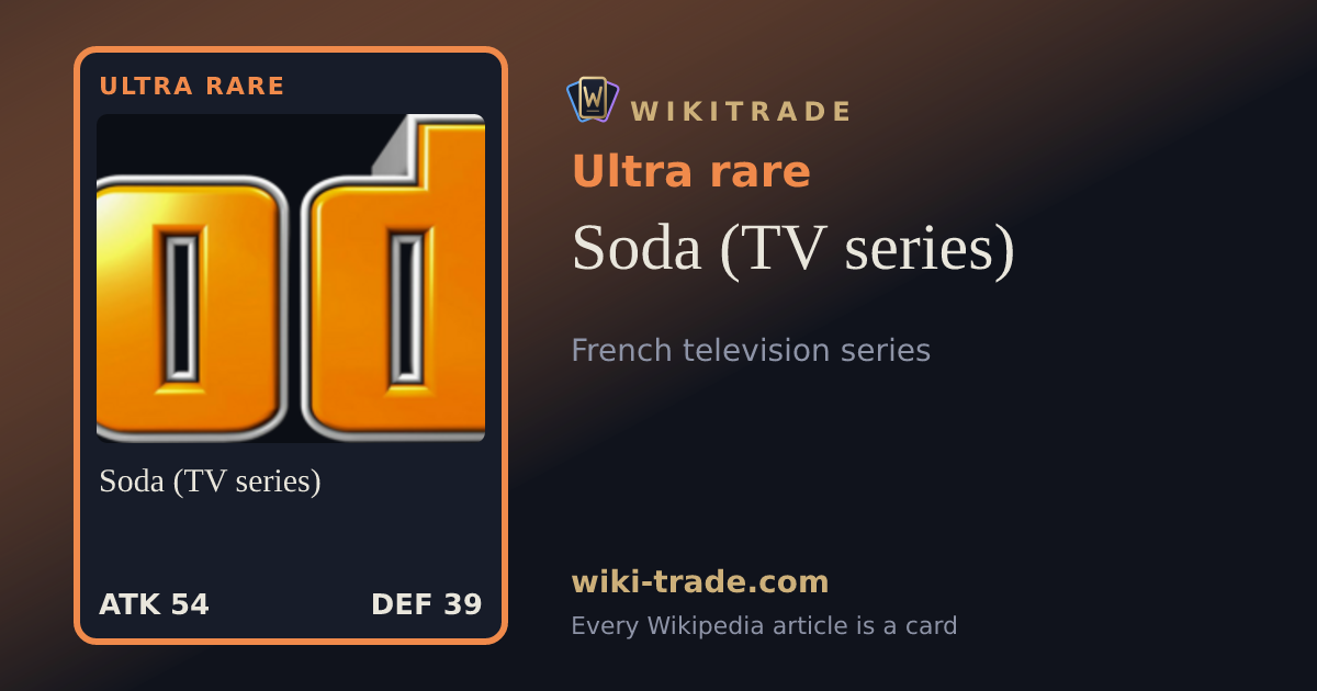 Soda (TV series) — Ultra rare card