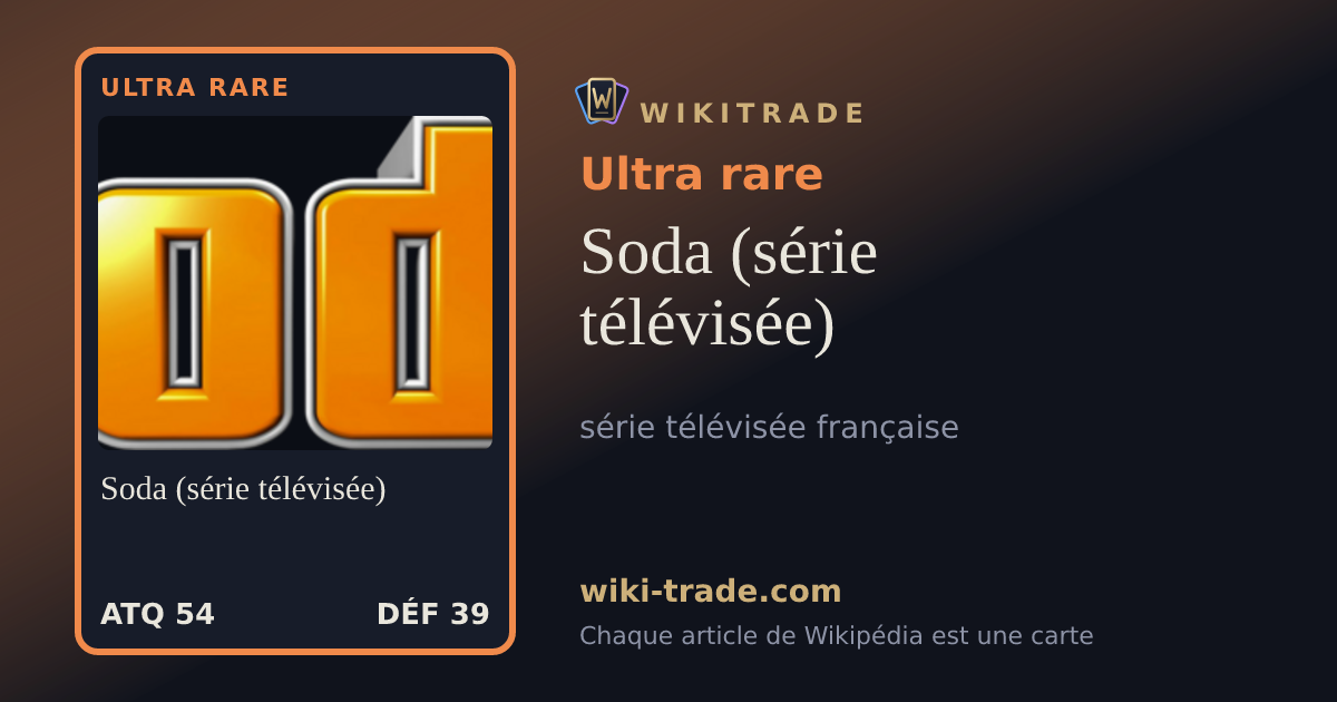 Soda (série télévisée) — carte Ultra rare