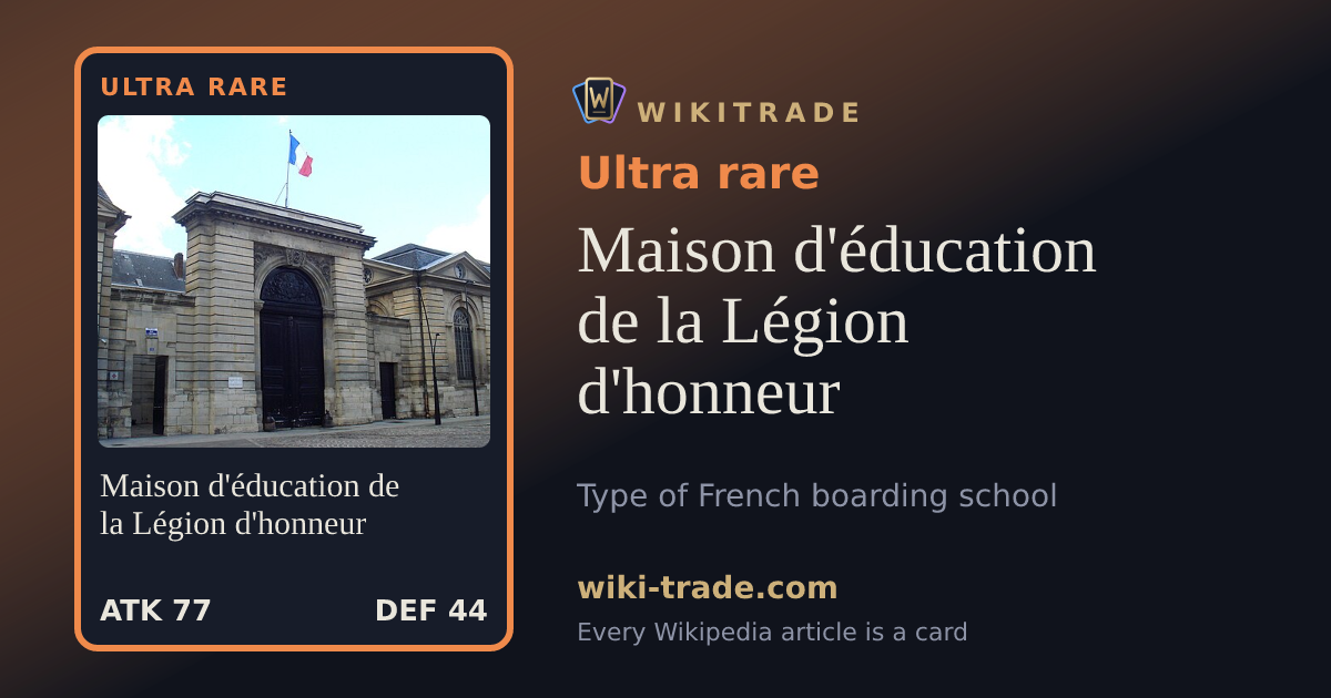 Maison d'éducation de la Légion d'honneur — Ultra rare card