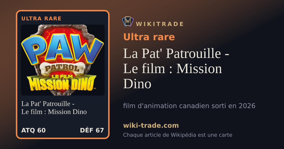 La Pat' Patrouille - Le film : Mission Dino — carte Ultra rare